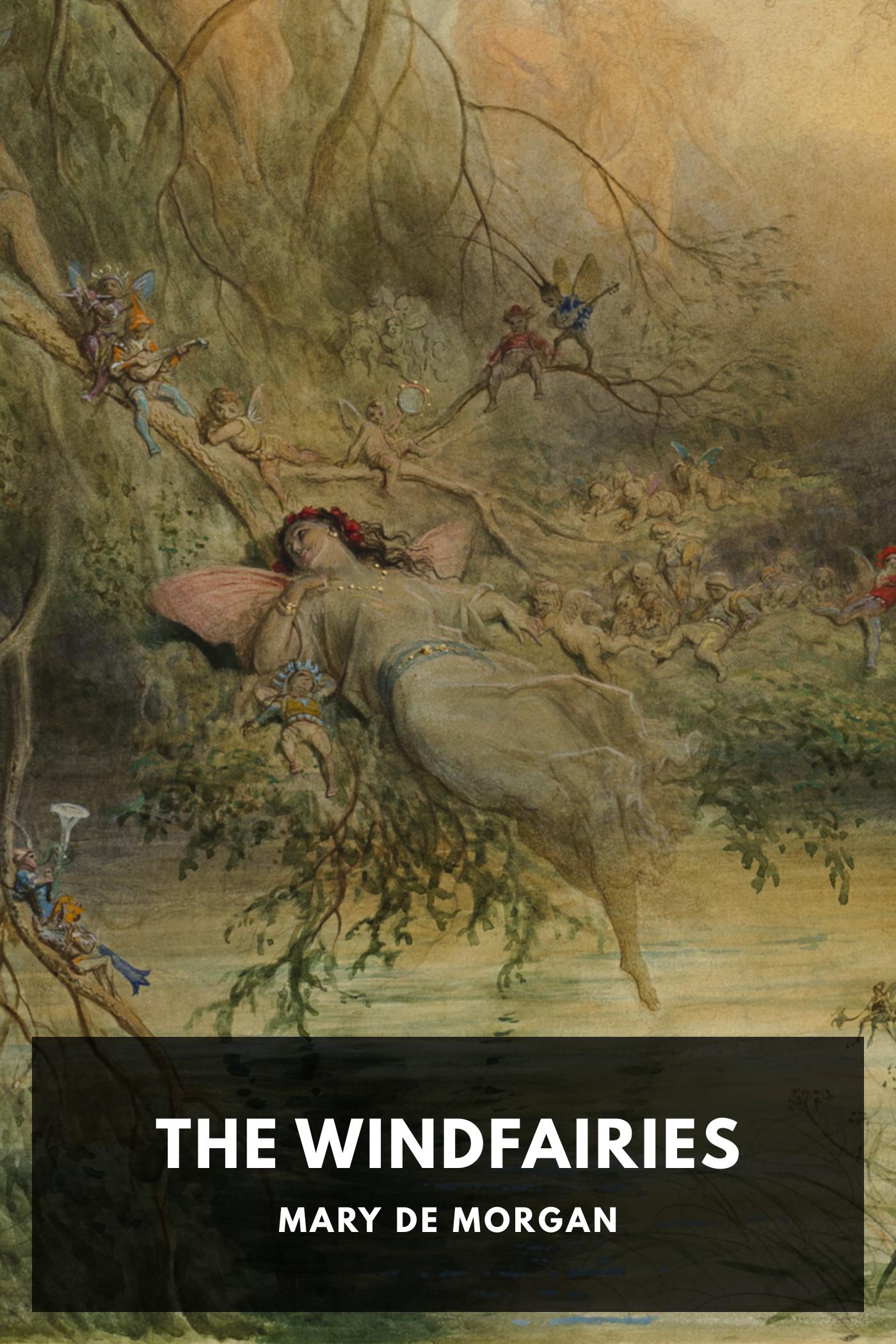 The Windfairies - Mary De Morgan